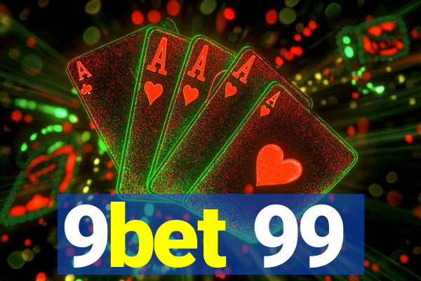 9bet 99